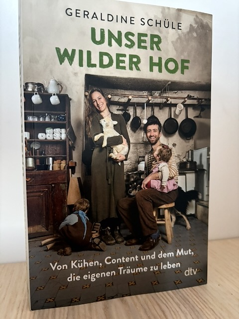 Geraldine Schüle: Unser wilder Hof