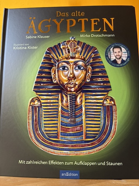 Mirko Drotschmann, Sabine Klauser, Kristina Kister: Das alte Ägypten
